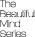 The Beautiful Mind Series