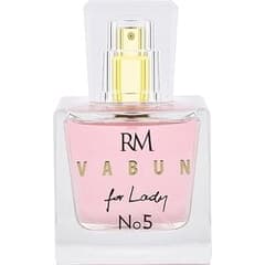 Vabun for Lady No. 5